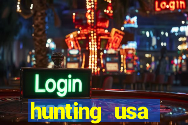 hunting usa dinheiro infinito